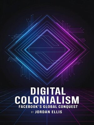 cover image of Digital Colonialism